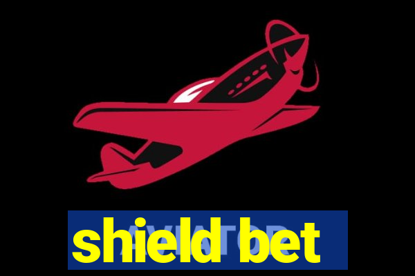 shield bet